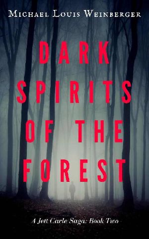 [Jett Carle Saga 02] • Dark Spirits of the Forest